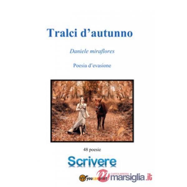 Tralci d'autunno. Poesie d'evasione