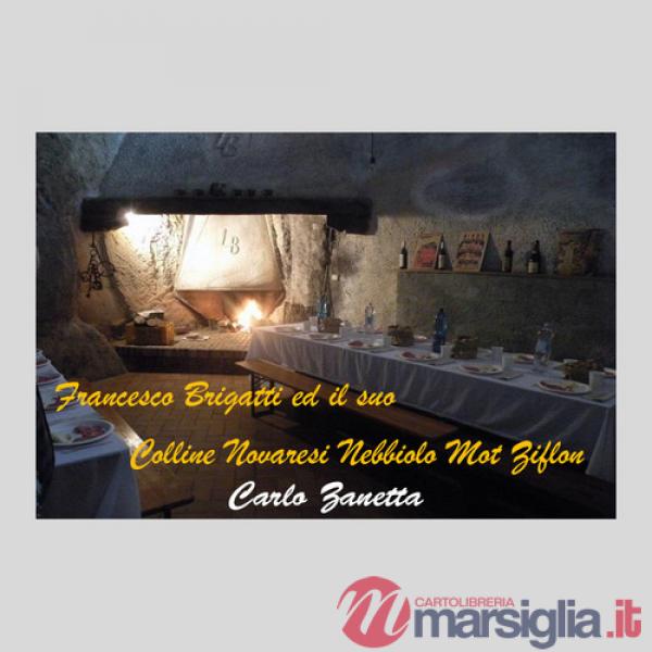 Francesco Brigatti ed il suo Colline Novaresi Nebbiolo Mot Ziflon