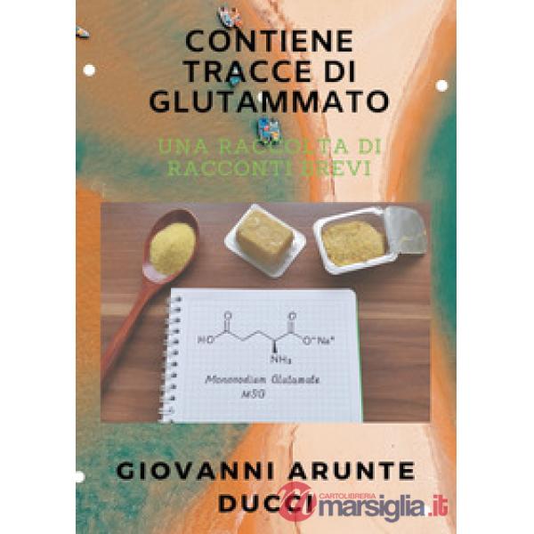 Contiene tracce di glutammato