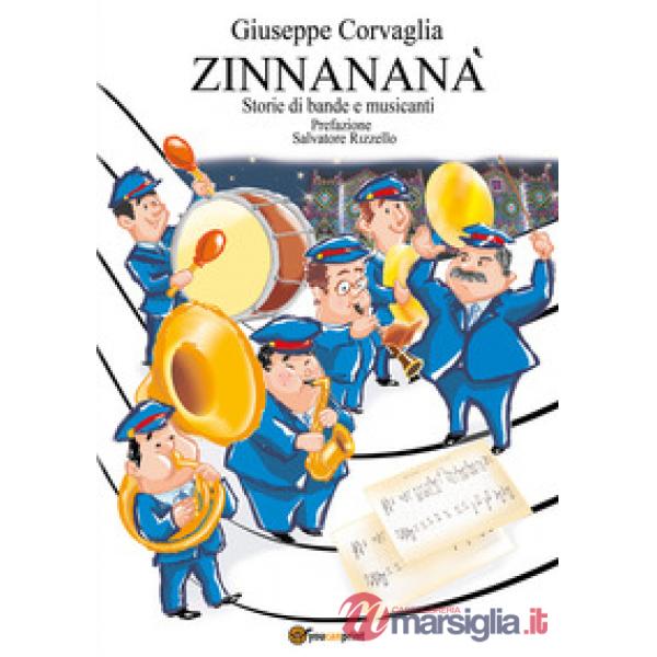 Zinnananà. Storie di bande e musicanti
