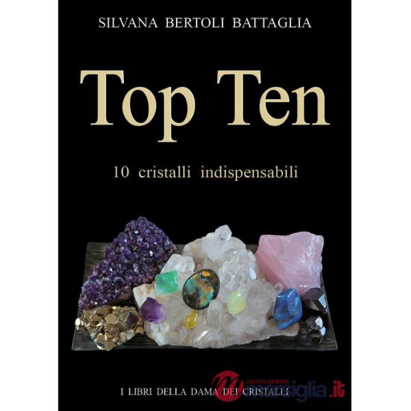Top ten 10 cristalli indispensabili