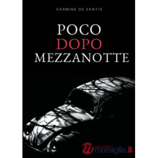 Poco dopo mezzanotte