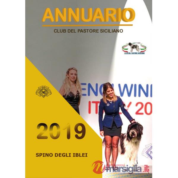 Spino degli Iblei. Annuario 2019. Club del Pastore Siciliano