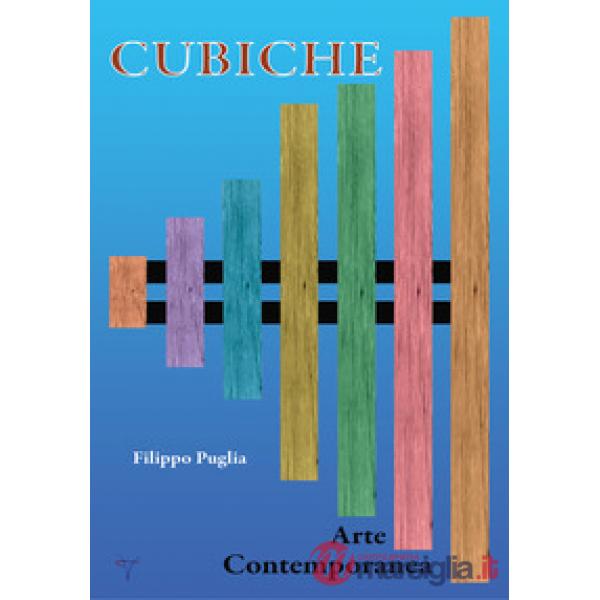 Cubiche. Arte contemporanea