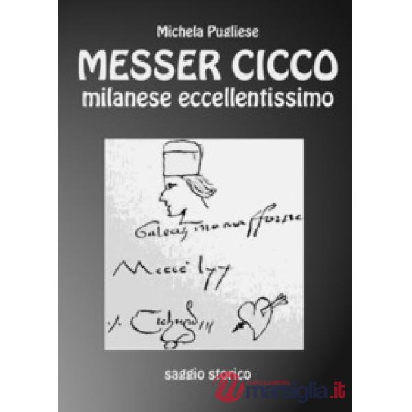 Messer Cicco milanese eccellentissimo