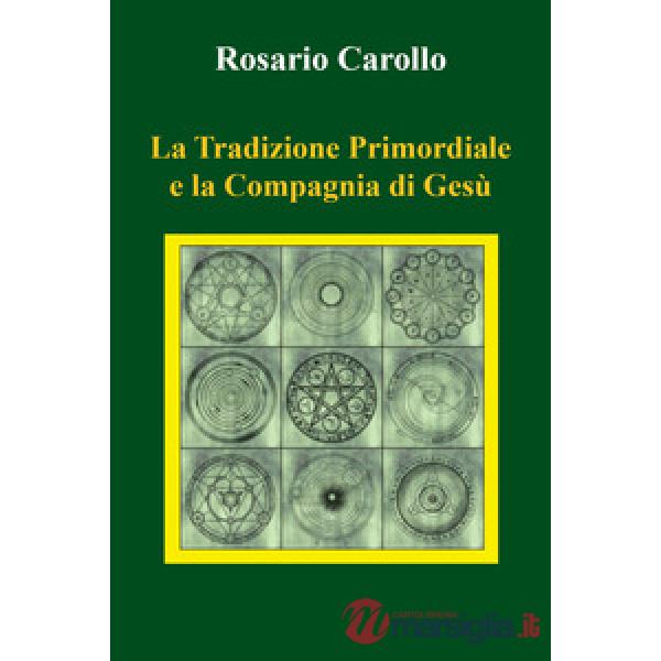 Tradizione primordiale e la Compagnia di Gesù (La)