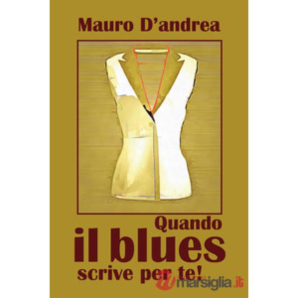 Quando il blues scrive per te!
