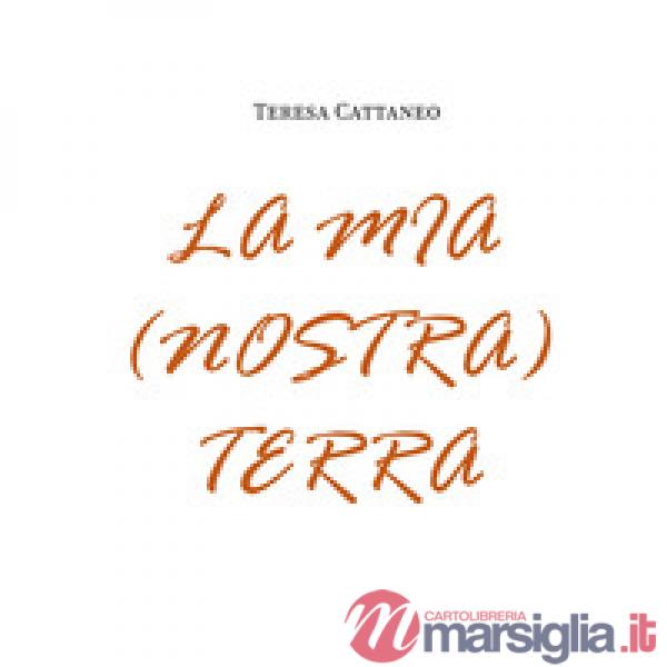 Mia (nostra) terra (La)