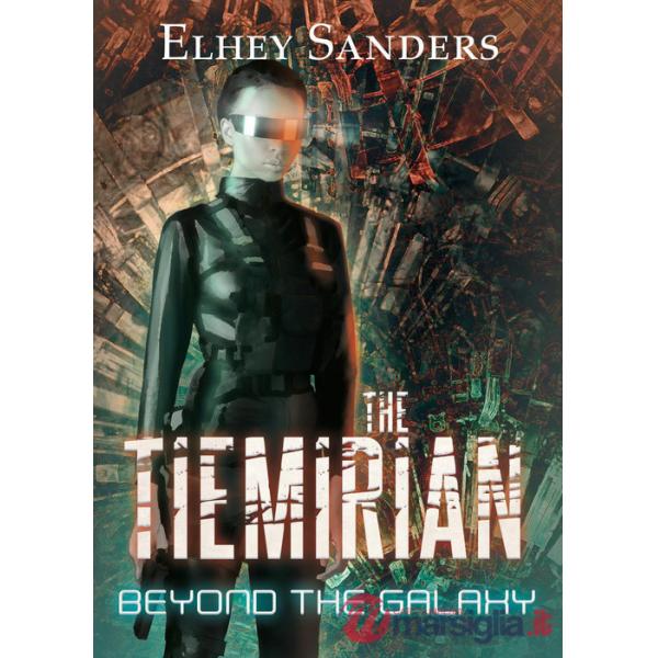 Tiemirian. Beyond the galaxy (The)