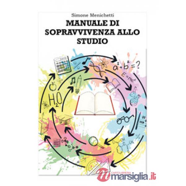 Manuale di sopravvivenza allo studio