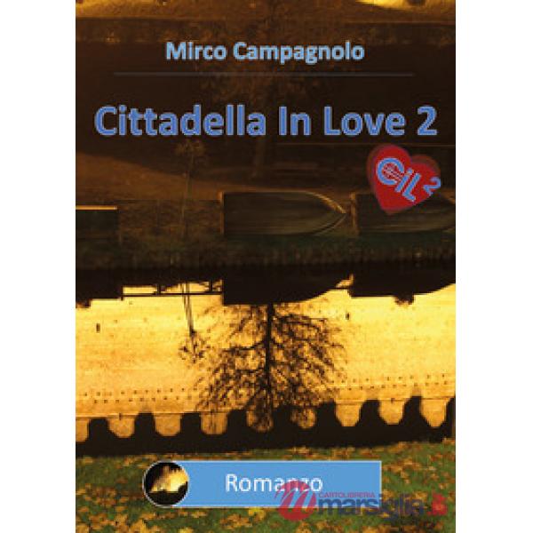 Cittadella in love. Vol. 2