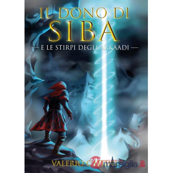 Dono di Siba e le stirpi degli Arkaadi (Il)
