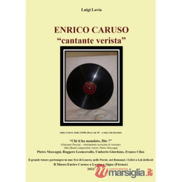Enrico Caruso. «Cantante verista»