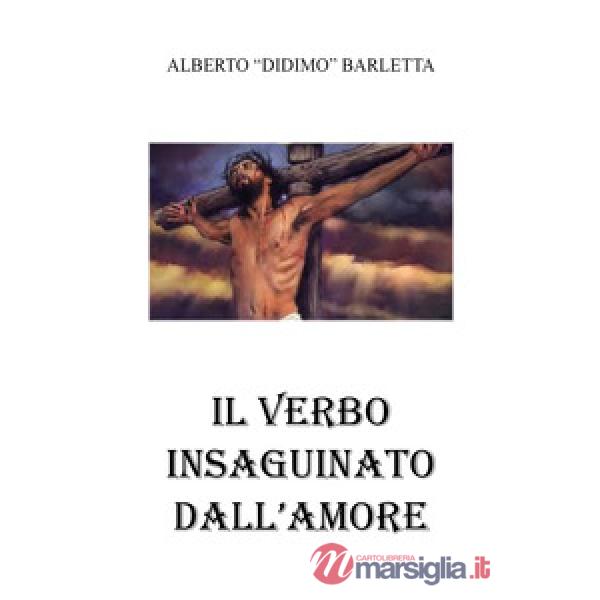Verbo insanguinato dall'amore (Il)