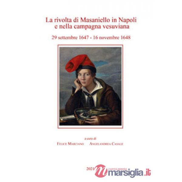 Rivolta di Masaniello in Napoli e nella campagna vesuviana. 29 settembre 1947-16 novembre 1948 (La)