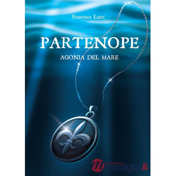 Partenope. Agonia del mare