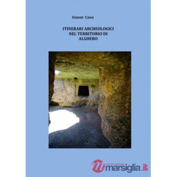 Itinerari archeologici nel territorio di Alghero