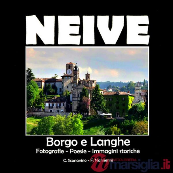 Neive. Borgo e dintorni di langa
