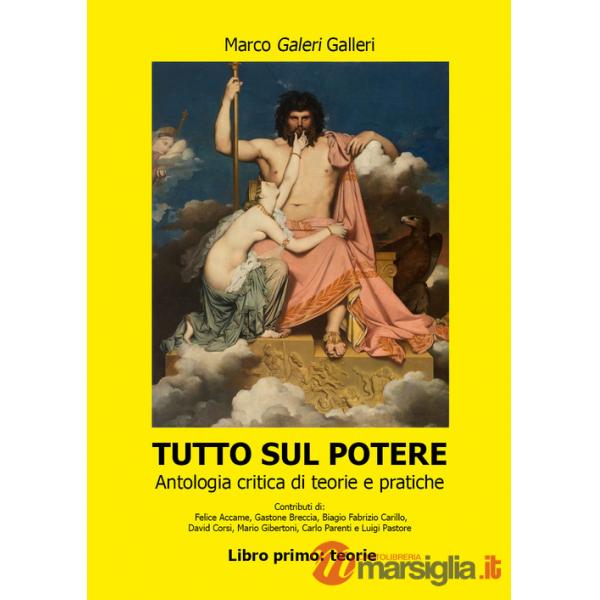 Tutto sul potere. Vol. 1: Teorie
