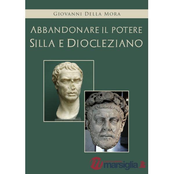 Abbandonare il potere. Silla e Diocleziano
