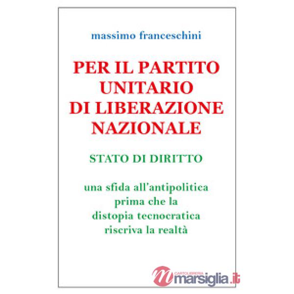 Per il Partito Unitario di Liberazione Nazionale