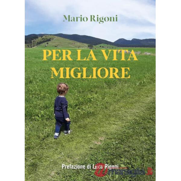 Per la vita migliore