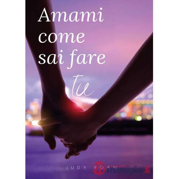 Amami come sai fare tu