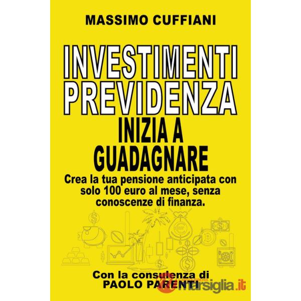 Investimenti previdenza. Inizia a guadagnare