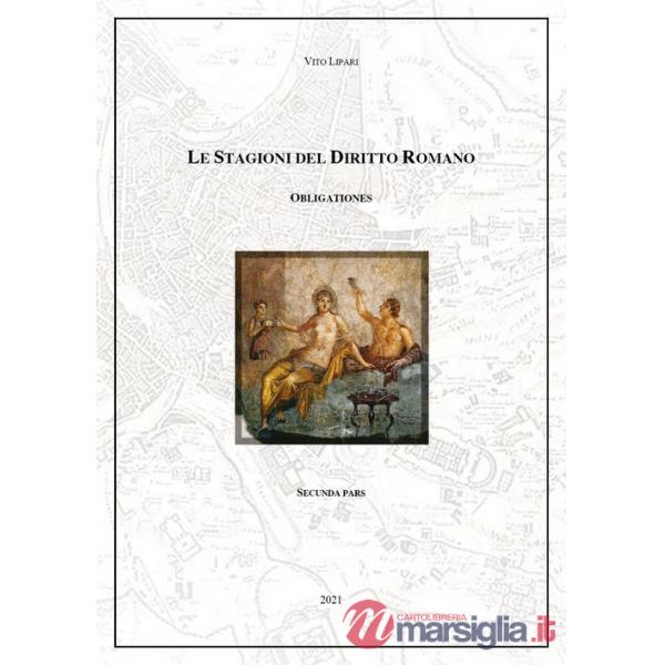 Obligationes. Le stagioni del diritto romano. Vol. 2