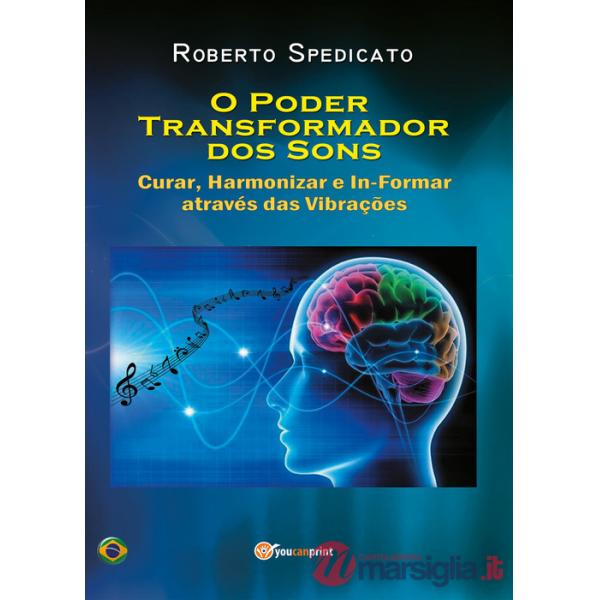 O poder trasformador dos sons. Curar, harmonizar e in-formar através das vibrações