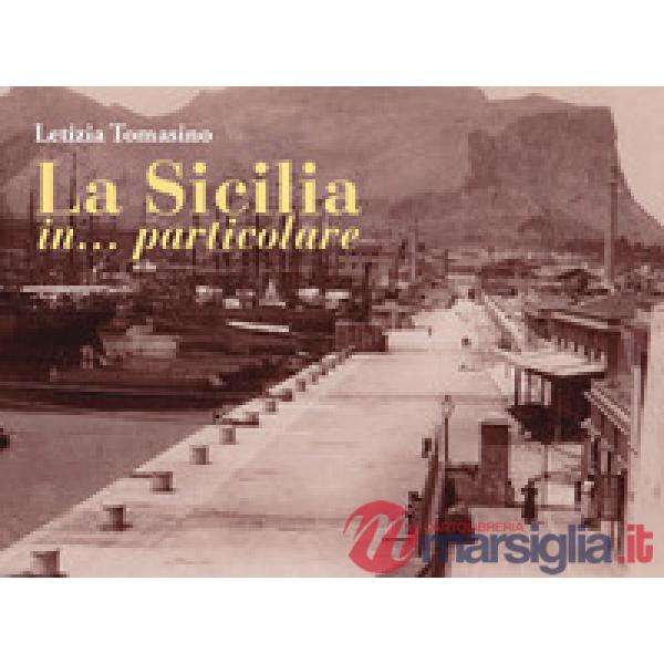 Sicilia in... particolare (La)