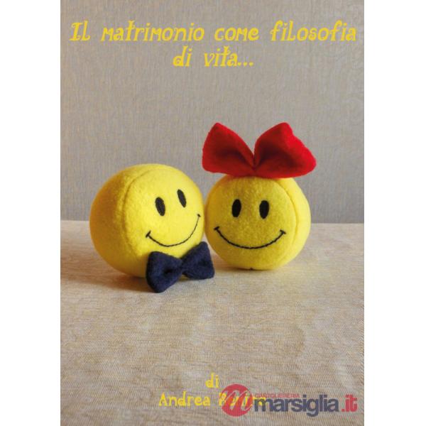 Matrimonio come filosofia di vita... (Il)