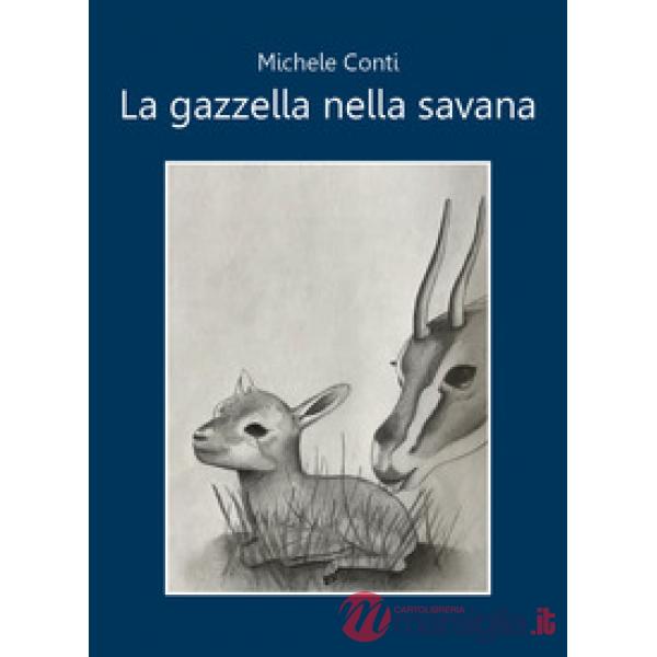 Gazzella nella savana (La)
