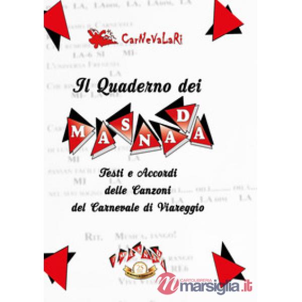 Quaderno dei Masnada. Testi e accordi delle canzoni del carnevale di Viareggio. Carnevalari (Il)