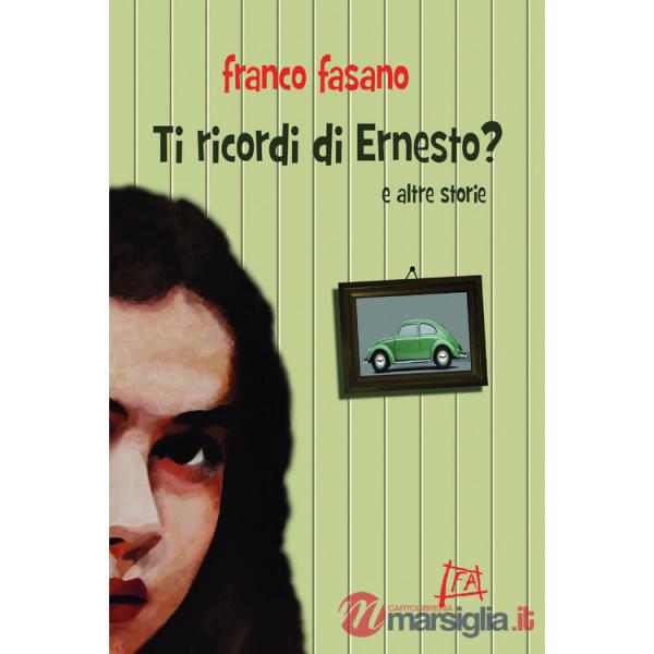 Ti ricordi di Ernesto?