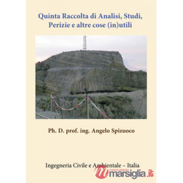 Quinta raccolta di analisi, studi, perizie e altre cose (in)utili