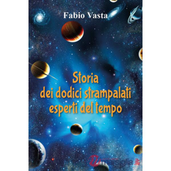Storia dei dodici strampalati esperti del tempo