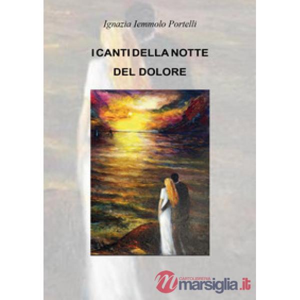 Canti della notte del dolore (I)