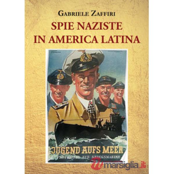 Spie naziste in America Latina