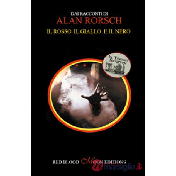 Rosso il giallo e il nero (Il)