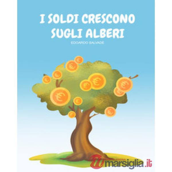 Soldi crescono sugli alberi (I)