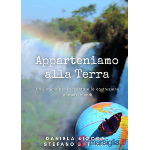 Apparteniamo alla Terra