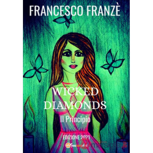 Principio. Wicked diamonds (Il)