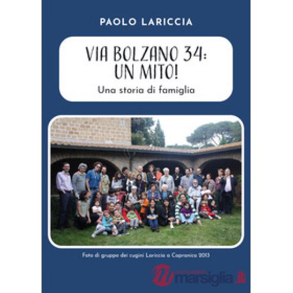 Via Bolzano 34: Un mito! Una storia di famiglia