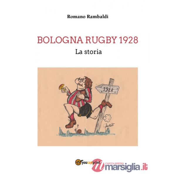 Bologna Rugby 1928. La storia