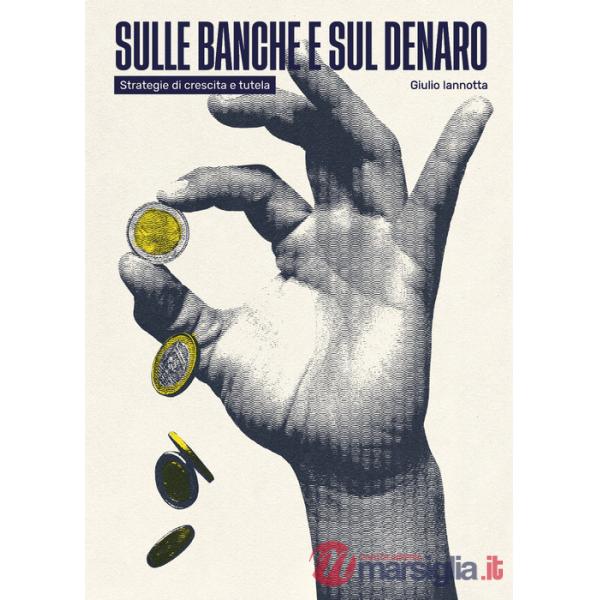 Sulle banche e sul denaro