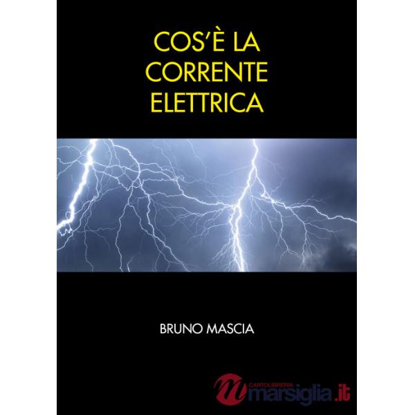 Cos'è la corrente elettrica