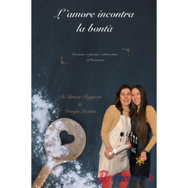 Amore incontra la bontà (L')