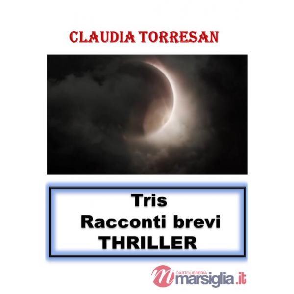 Tris. Racconti brevi. Thriller