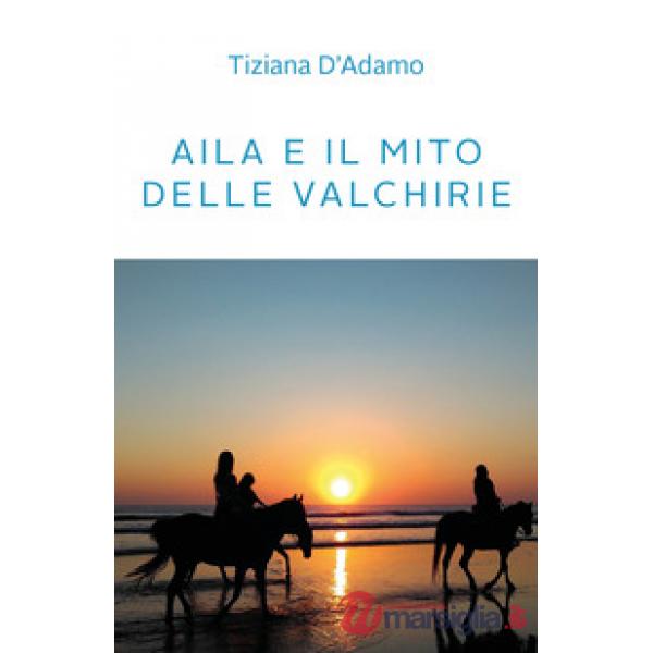 Aila e il mito delle Valchirie